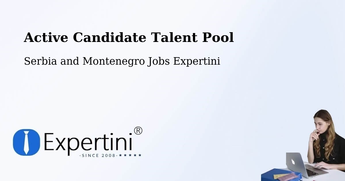 Active Candidate Talent Pool – Wellesley - Serbia and Montenegro Jobs Expertini