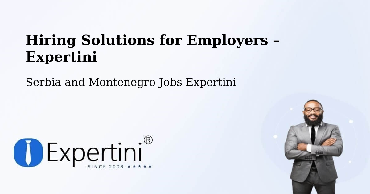 Hiring Solutions for Employers in Wellesley - Wellesley, Serbia and Montenegro Jobs Expertini