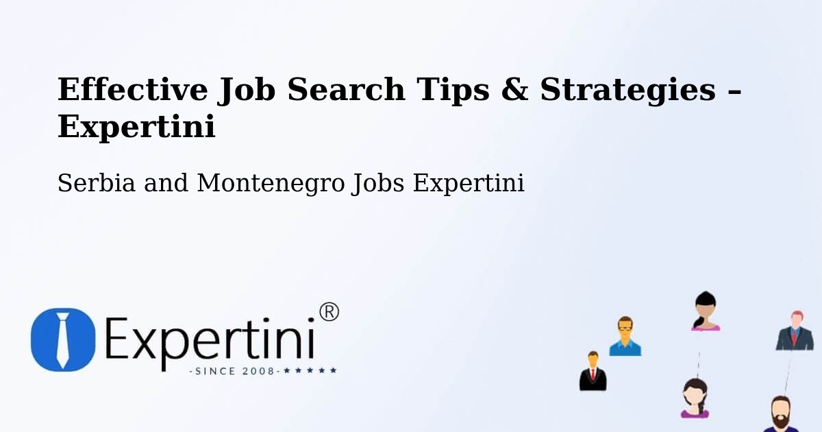 Job Search Tips & Strategies for Job Seekers – Wellesley - Wellesley, Serbia and Montenegro Jobs Expertini
